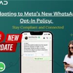 Meta’s New Opt-In Update for WhatsApp Business API 2025: What You Need to Know