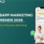 WhatsApp Marketing Trends in 2026: What Businesses Need to Prepare For 